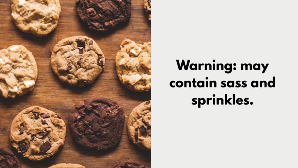 Warning: may contain sass and sprinkles.