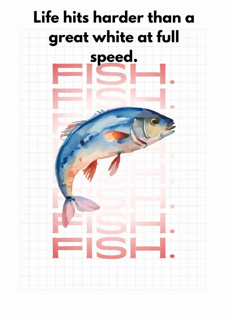 Life hits harder than a great white at full speed.