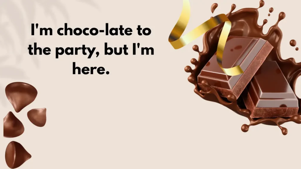 I'm choco-late to the party, but I'm here.