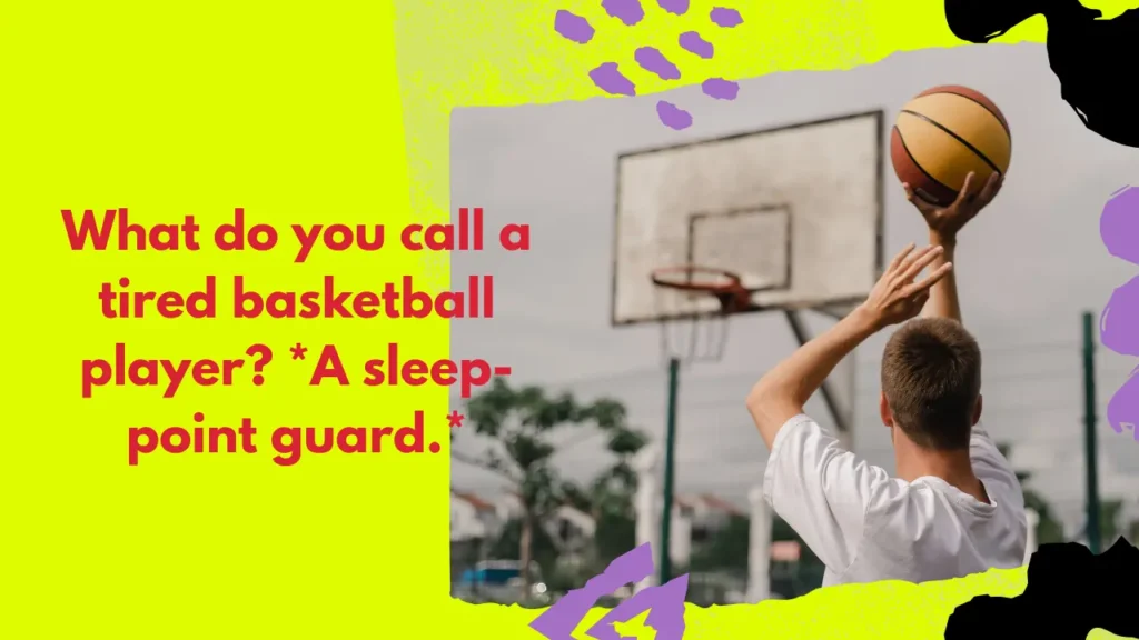 What do you call a tired basketball player? *A sleep-point guard.*