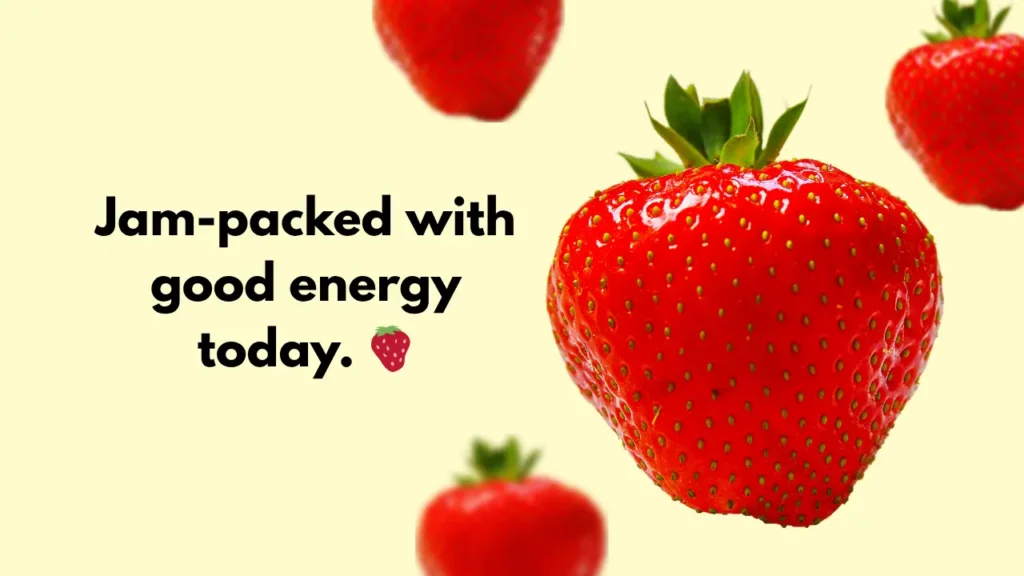 Jam-packed with good energy today. 🍓