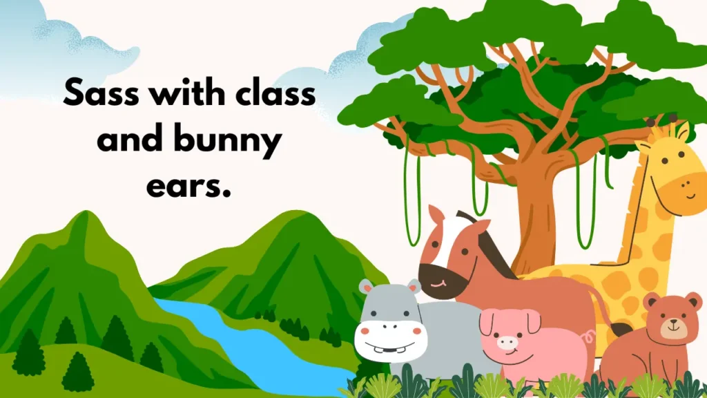 Sass with class and bunny ears.