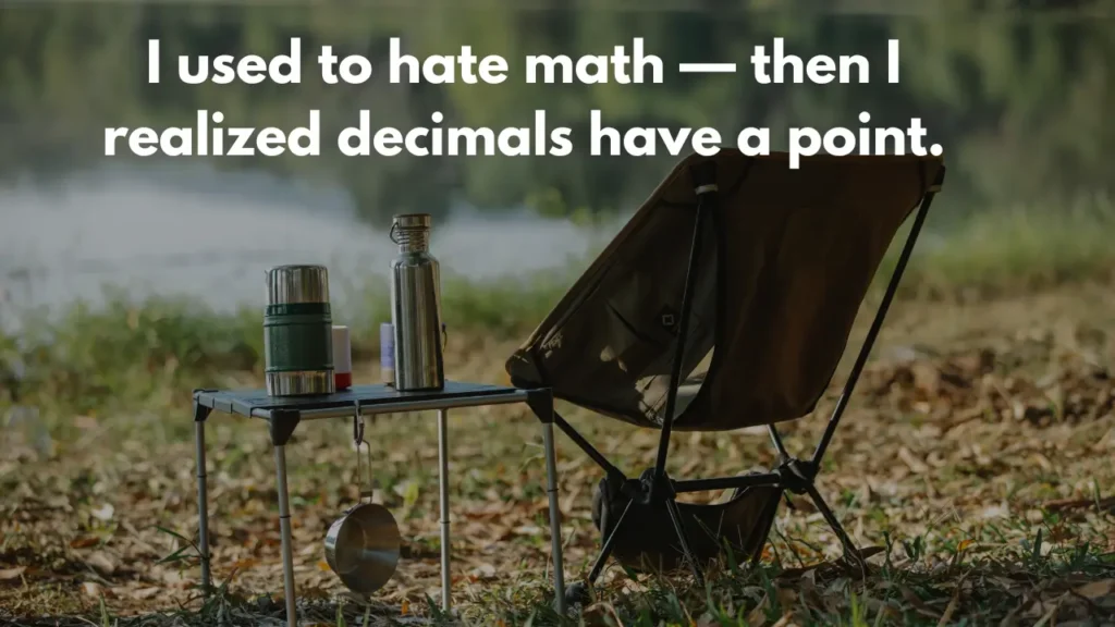 I used to hate math — then I realized decimals have a point.
