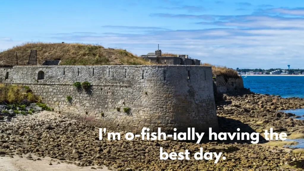 I'm o-fish-ially having the best day.