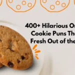 400+ Hilarious One-Liner Cookie Puns That Are Fresh Out of the Oven