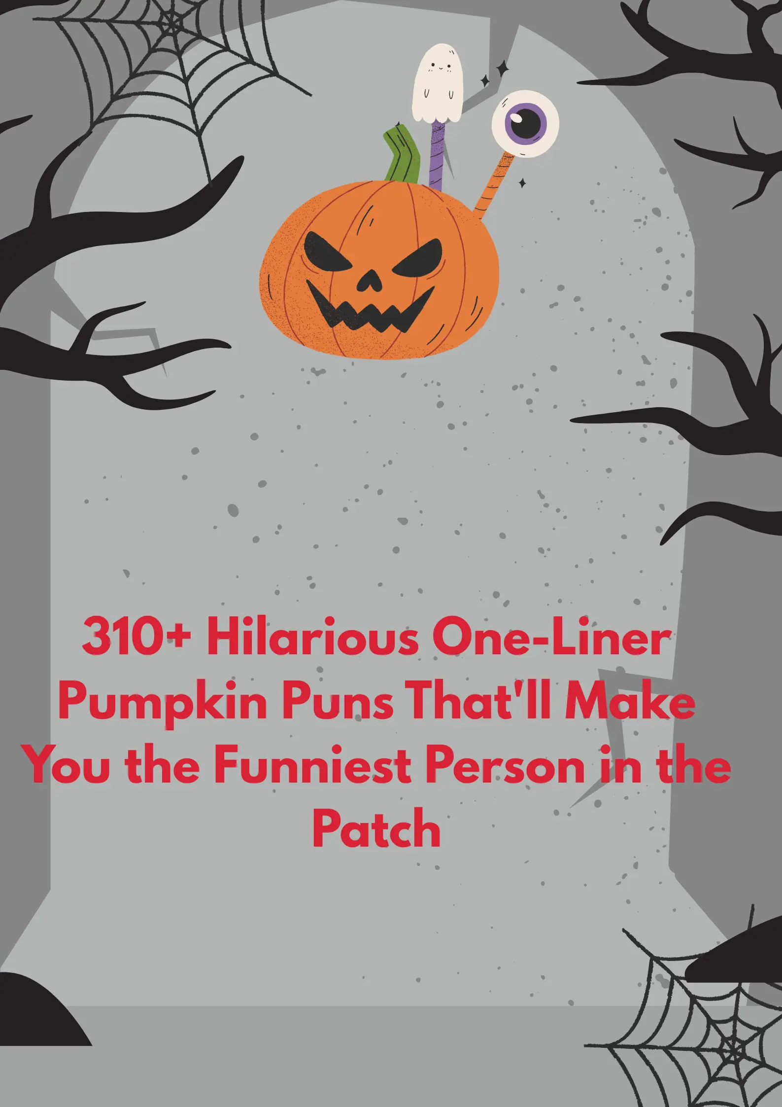 310+ Hilarious One-Liner Pumpkin Puns That'll Make You the Funniest Person in the Patch