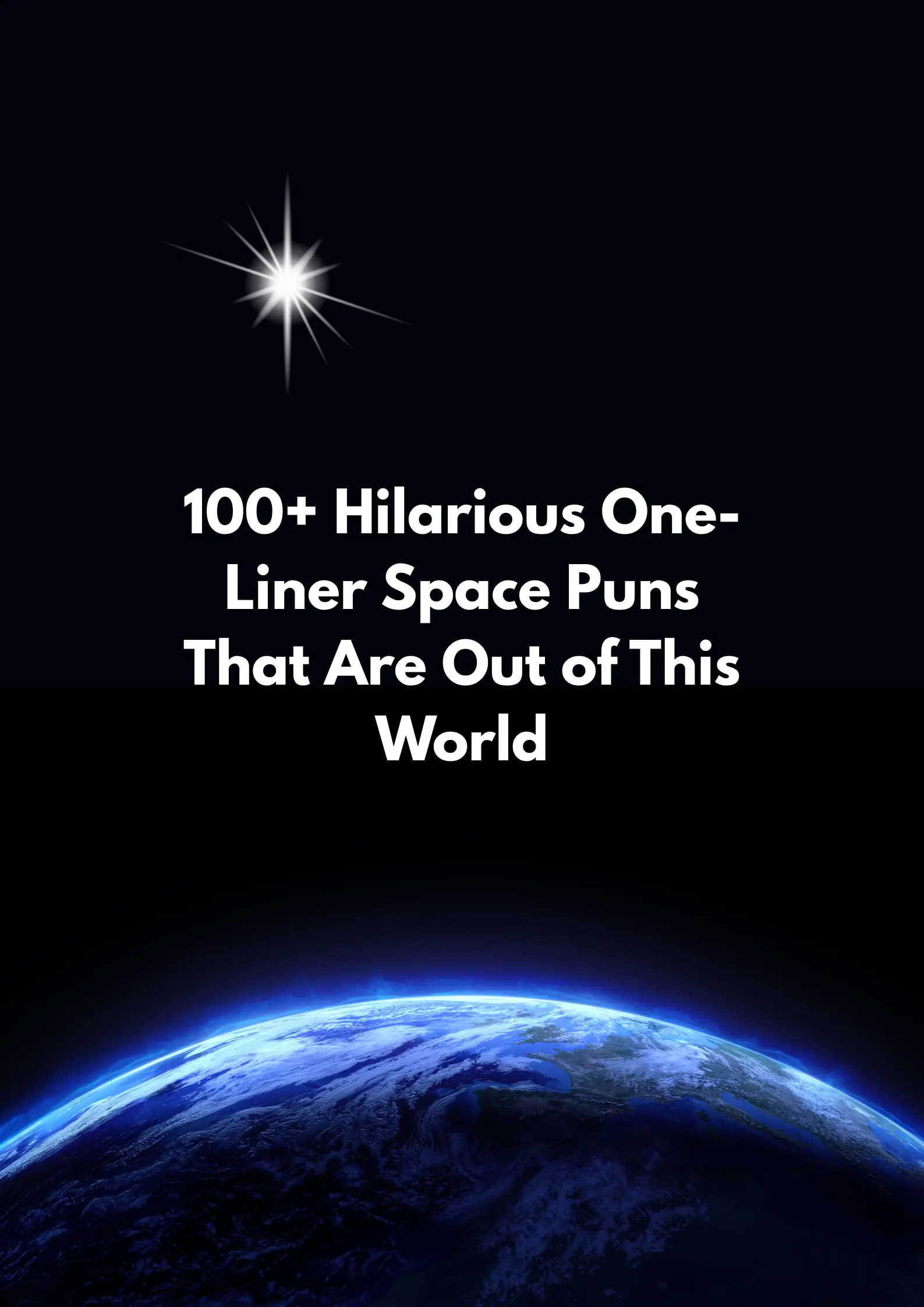 100+ Hilarious One-Liner Space Puns That Are Out of This World