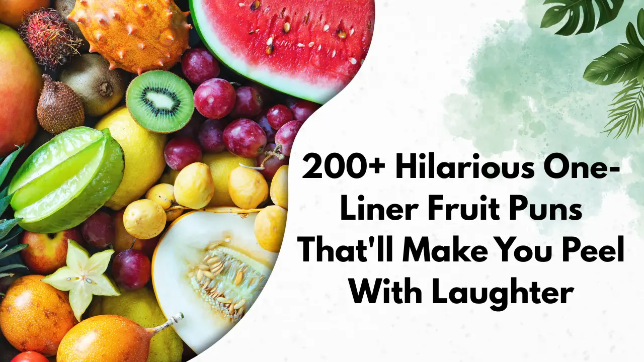 200+ Hilarious One-Liner Fruit Puns That'll Make You Peel With Laughter