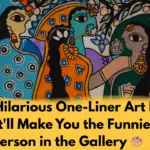 200+ Hilarious One-Liner Art Puns That'll Make You the Funniest Person in the Gallery 🎨