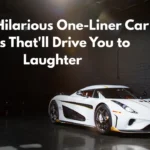 200+ Hilarious One-Liner Car Puns That'll Drive You to Laughter