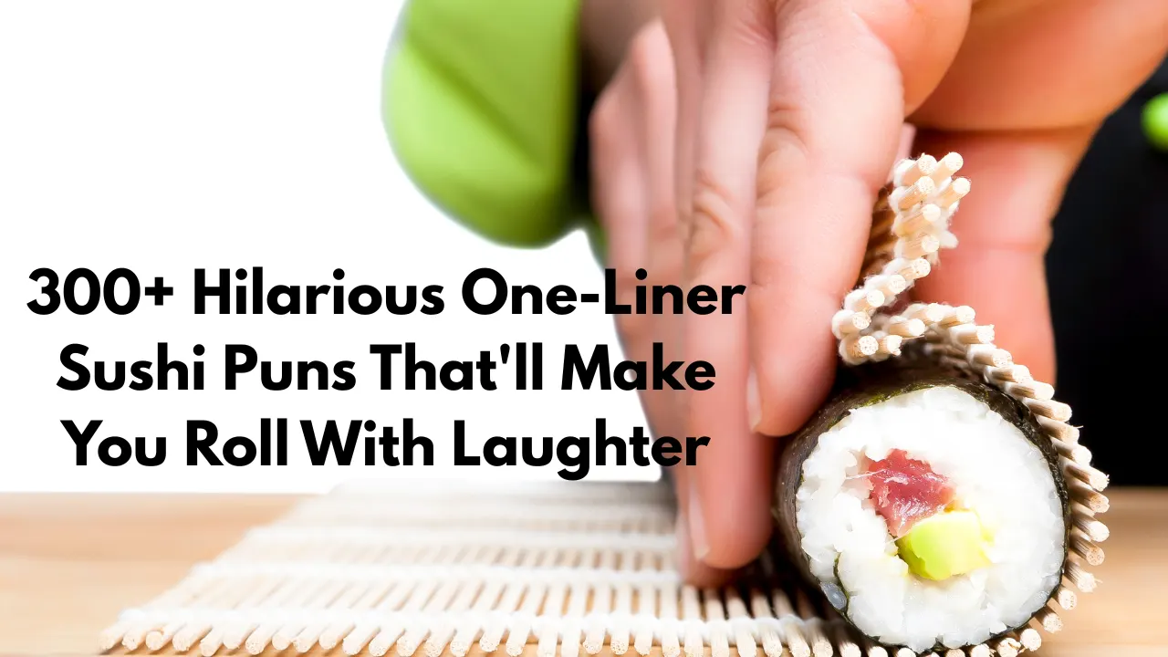 300+ Hilarious One-Liner Sushi Puns That'll Make You Roll With Laughter