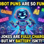 155+ Hilarious One-Liner Robot Puns